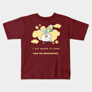 I put People to Sleep, Anaesthetist, Sheep, Hospital Kids T-Shirt